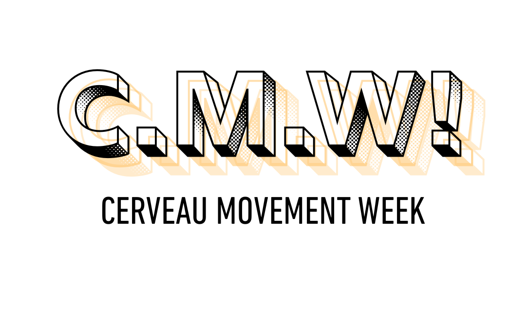 C.M.W-Cerveau Movement Week 